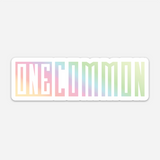 "One Common" Holographic Sticker
