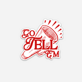 Go Tell 'Em Sticker